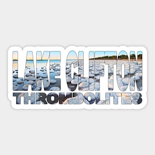 LAKE CLIFTON Thrombolites - Western Australia Sunset Sticker